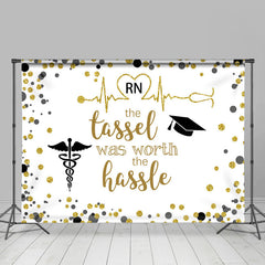 Aperturee - Rn Tassel Was Worth The Hassle Nurse Grad Backdrop