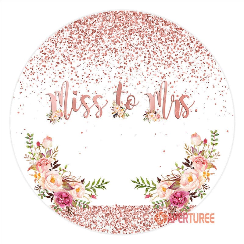 Aperturee - Floral Round Miss To Mrs Simple Wedding Backdrop