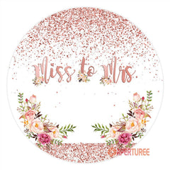 Aperturee - Floral Round Miss To Mrs Simple Wedding Backdrop