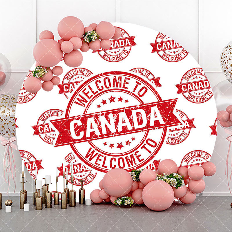 Aperturee - Round Red White Vintage Welcome To Canada Backdrop