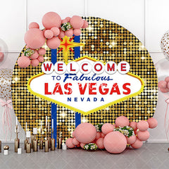 Aperturee - Round Welcome To Fabulous Las Vegas Casino Backdrop