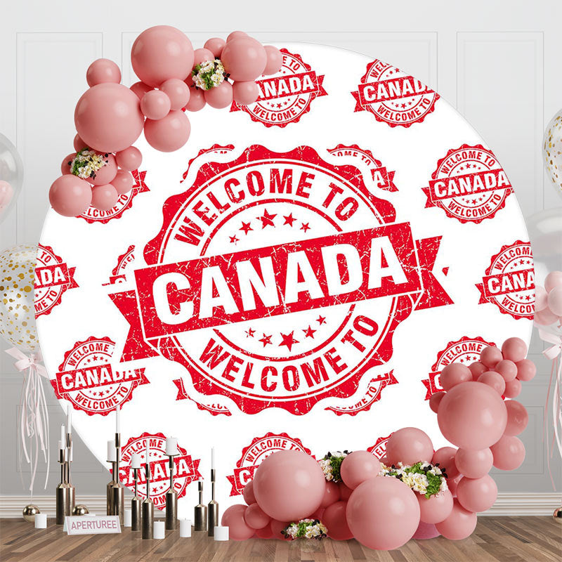 Aperturee - Round White Red Retro Welcome To Canada Backdrop