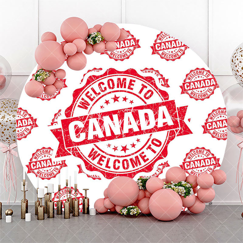 Aperturee - Round White Red Retro Welcome To Canada Backdrop