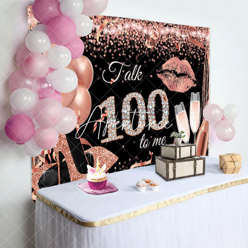 Aperturee - Talk 100 To Me Rose Gold Heels Birthday Party Backdrop