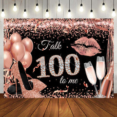 Aperturee - Talk 100 To Me Rose Gold Heels Birthday Party Backdrop