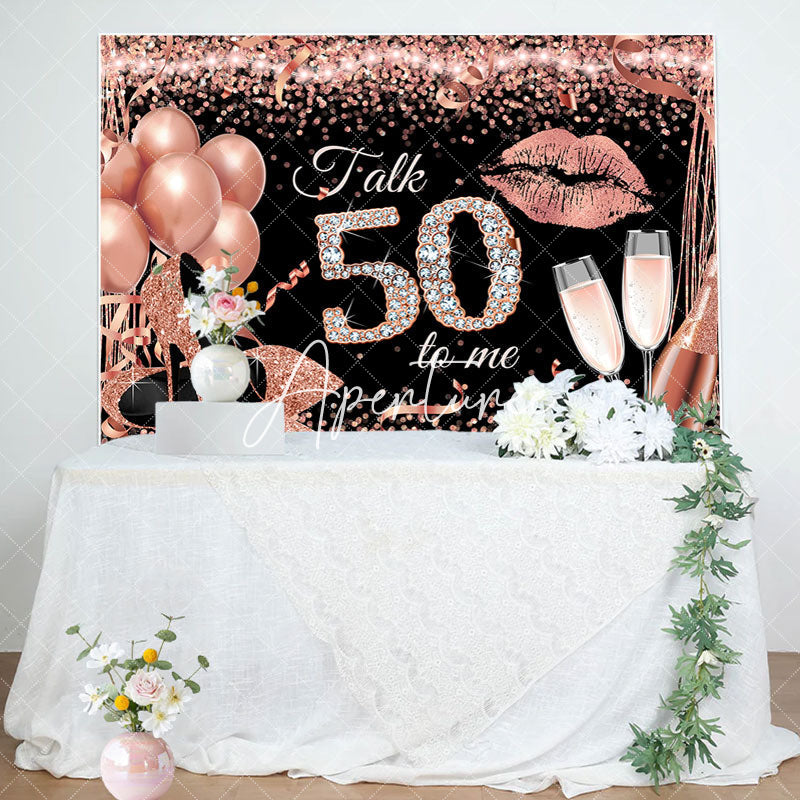 Aperturee - Talk 50 To Me Rose Gold Heels Birthday Party Backdrop