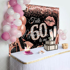 Aperturee - Talk 60 To Me Rose Gold Heels Birthday Party Backdrop