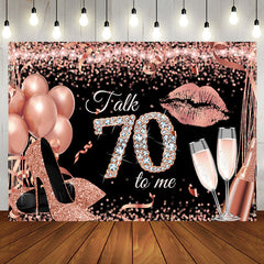 Aperturee - Talk 70 To Me Rose Gold Heels Birthday Party Backdrop