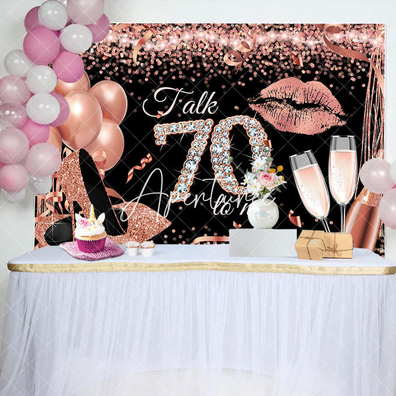 Aperturee - Talk 70 To Me Rose Gold Heels Birthday Party Backdrop