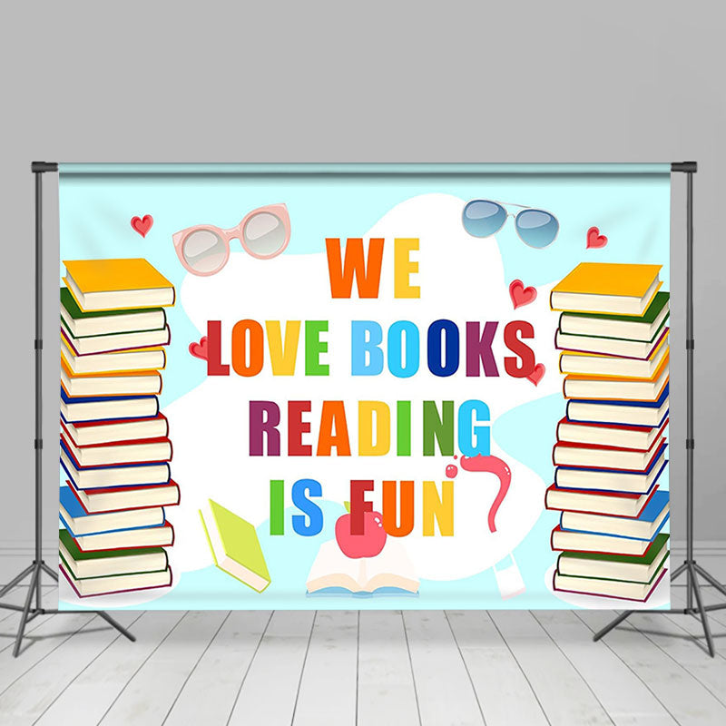 Aperturee - We Love Books Reading Is Fun World Book Day Backdrop