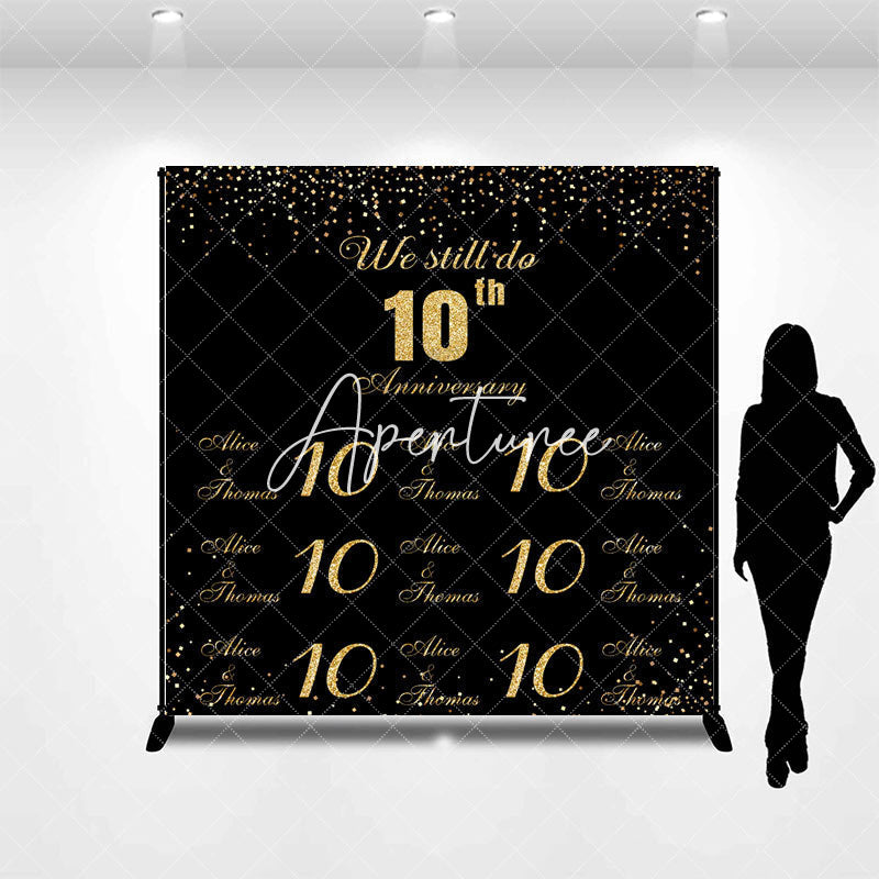 Aperturee - We Still Do Custom Name 10th Anniversary Backdrop