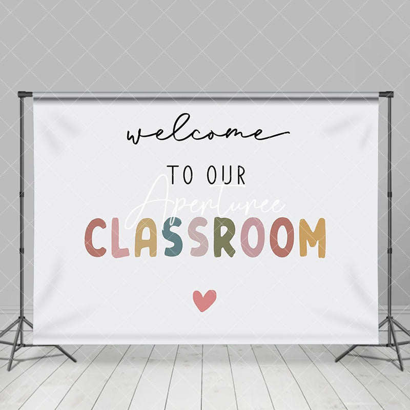 Aperturee - Welcome To Our Classroom Back To School Backdrop