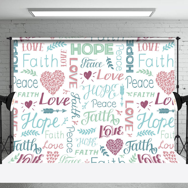 Aperturee - White Faith Hope Love Peace Positive Slogan Backdrop