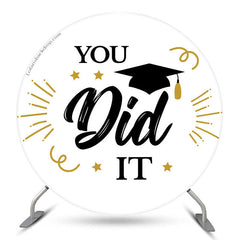 Aperturee You Did IT Graduation White Round Backdrop Cover