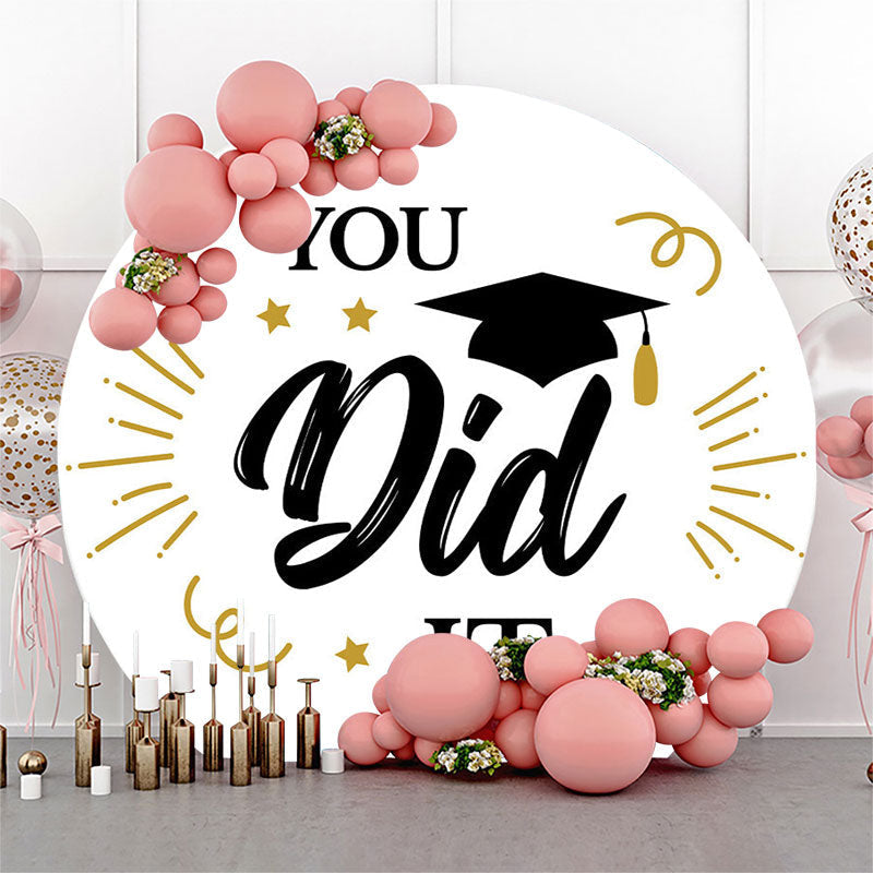 Aperturee You Did IT Graduation White Round Backdrop Cover