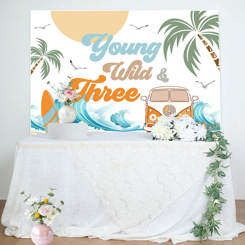 Aperturee - Young Wild Three Groovy Beach Birthday Backdrop