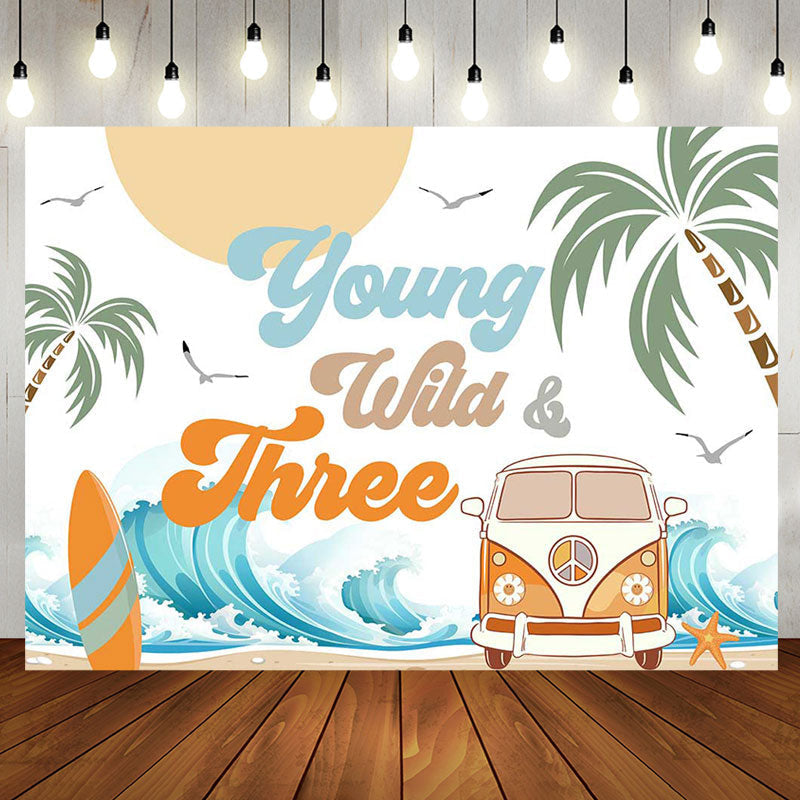 Aperturee - Young Wild Three Groovy Beach Birthday Backdrop