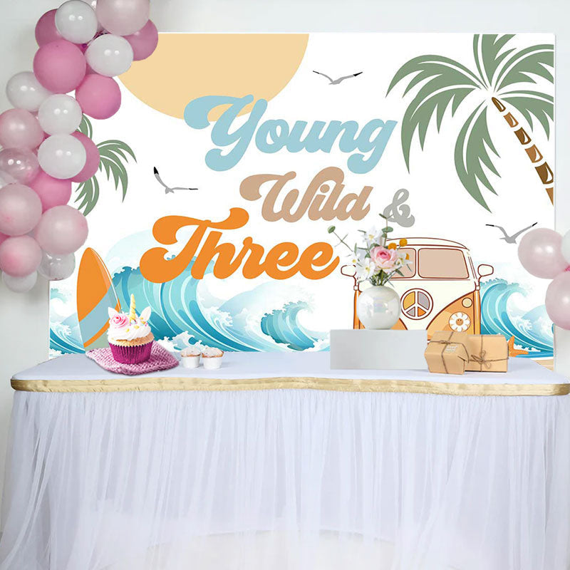 Aperturee - Young Wild Three Groovy Beach Birthday Backdrop